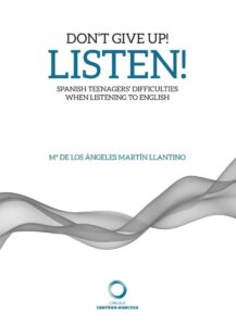 Don’t give up! Listen! Spanish teenagers difficulties when listening to english