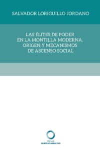 Las élites de poder en la Montilla Moderna. Origen y mecanismos de ascenso social