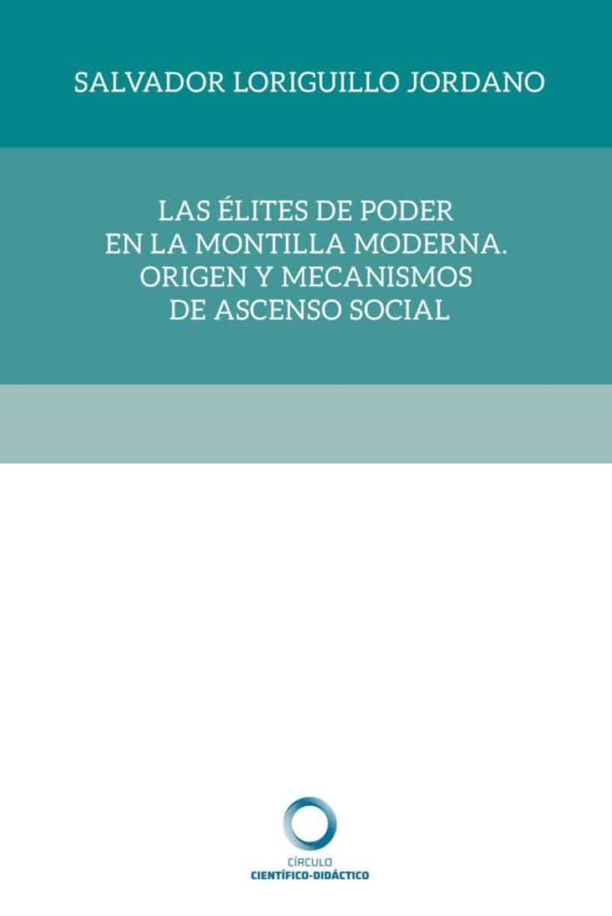 Las élites de poder en la Montilla Moderna. Origen y mecanismos de ascenso social